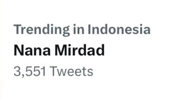 Nana Mirdad Trending