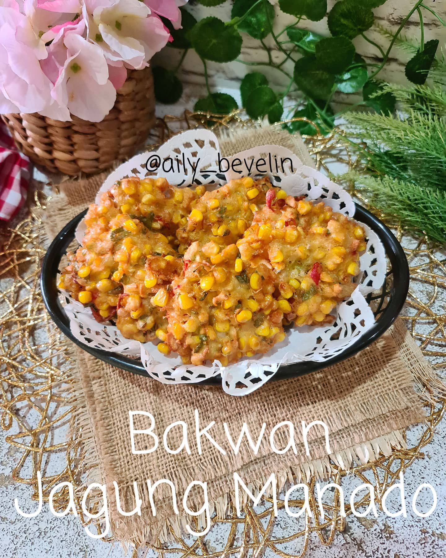 Resep Bakwan Jagung MAnado Sederhana