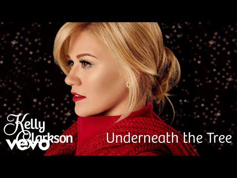 Underneath The Tree - Kelly Clarkson