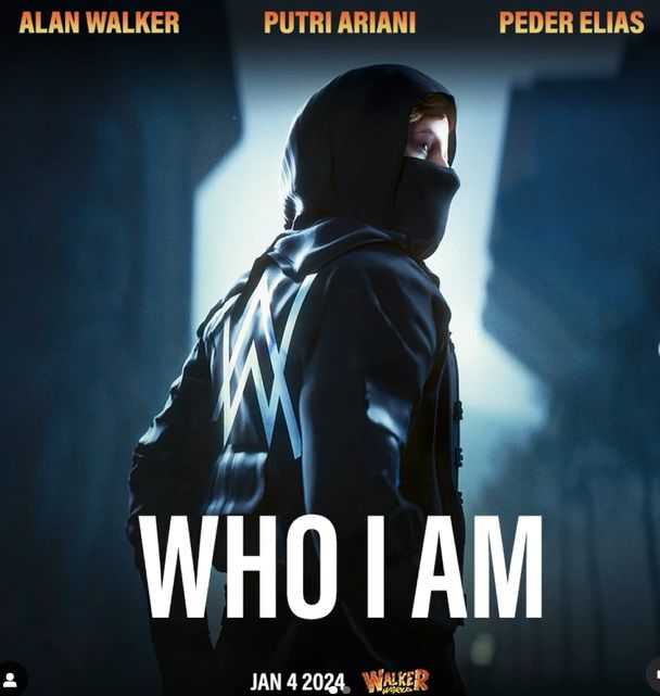 Lirik Lagu Who I Am - Alan Walker feat Putri Ariani dan Peder Elias