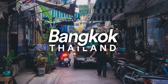 Ternyata Bangkok Jadi Ibu Kota Negara dengan Nama Terpanjang di Dunia loh!