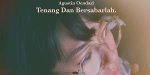 Lirik Lagu Tenang dan Bersabarlah - Agustin Oendari