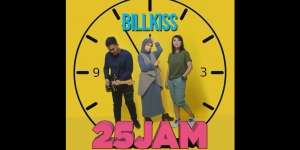 Lirik Lagu 25 Jam - Billkiss