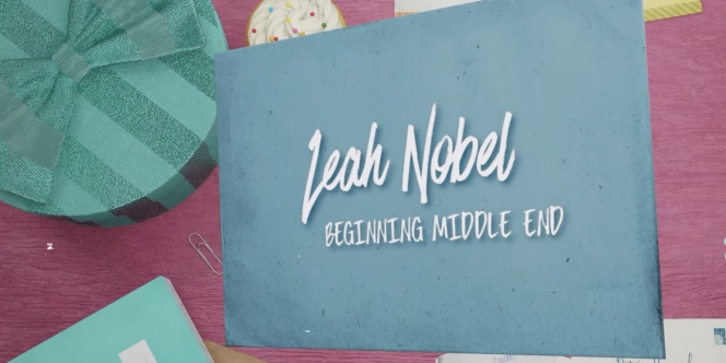 Lirik Lagu Beginning Middle End - Leah Nobel