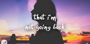 Lirik Lagu Kina & Mokita - I'm Not Going Back