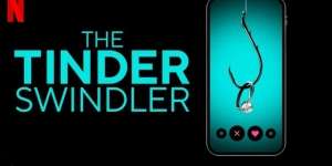 Sudah Nonton The Tinder Swindler? Diambil dari Kisah Nyata lho!