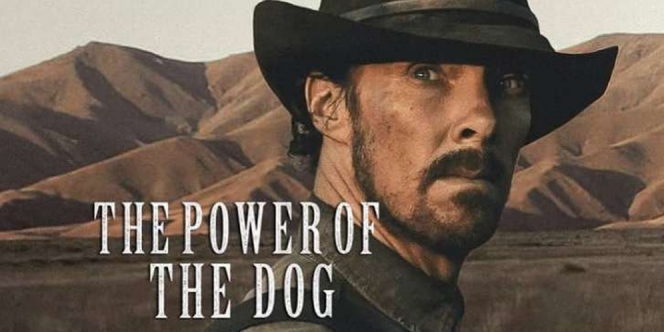 Film The Power of The Dog Dominasi Nominasi Piala Oscar 2022, sampai 12 Kategori!