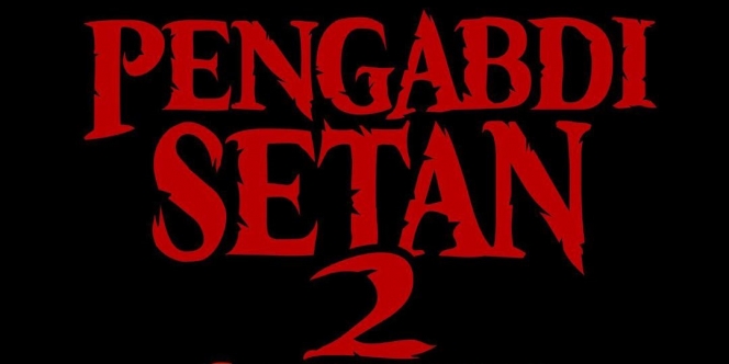 Pengabdi Setan 2 Siap Rilis Teaser Posternya, Trailernya Kapan nih?