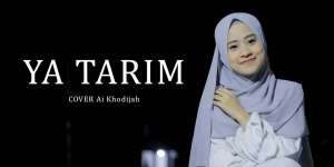 Lirik Lagu Sholawat Ya Tarim - Ai Khodijah