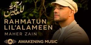 Lirik Lagu Rahmatun Lil’Alameen - Maher Zain