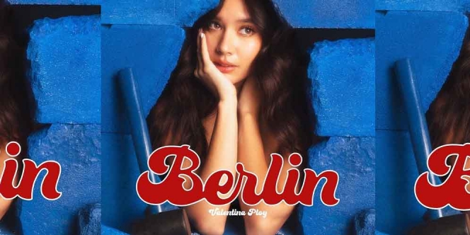 Lirik Lagu Berlin - Valentina Ploy 