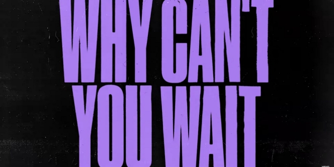 Lirik Lagu Why Can't You Wait - The Chainsmokers