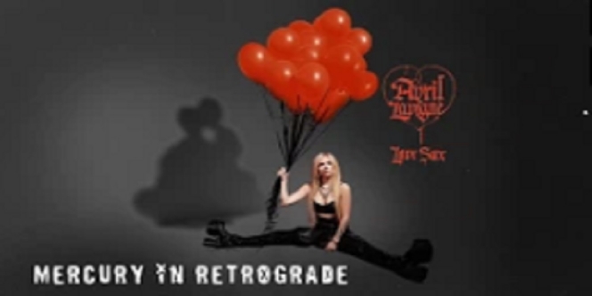 Lirik Lagu Mercury In Retrograde - Avril Lavigne