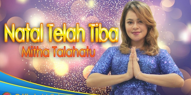 Lirik Lagu Natal Telah Tiba - Mitha Talahatu