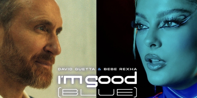 Lirik Lagu David Guetta & Bebe Rexha - I'm Good (Blue)