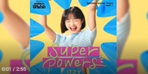 Lirik Lagu SUPERPOWERS - ITZY (OST Strong Girl Nam Soon)
