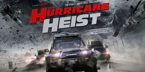 Sinopsis Film The Hurricane Heist, Aksi Perampokan Nekat di Tengah Badai Ekstrem