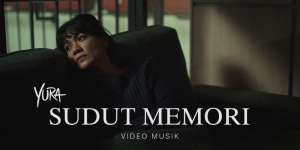 Lirik Lagu Yura Yunita - Sudut Memori