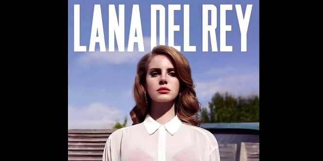 Lirik Lagu Radio - Lana Del Rey